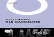 DIALOGUES DES CARMÉLITES - Opéra de Saint-Etienne 16-17... · - traduite par Flavio Testi, le 26 janvier 1957 et enfin, en version originale, à l’Opéra de Paris le 21 juin de