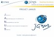 PROJET JANUS - esep.pro · Promouvoir les activités spatiales auprès d’ étudiants de l’enseignement supérieur en proposant le développement de projets spatiaux constitués