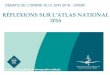 RÉFLEXIONS SUR L’ATLAS NATIONAL 2016 · atlas national 2016 dr jean-franÇois rault prÉsident de la section santÉ publique et dÉmographie mÉdicale