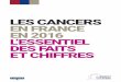 Les cancers en France – Édition 2016 · TSM: 72,9 pour 100 000 [2] Âge médian au décès : 77 ans * Les hypothèses de projection adoptées pour chaque cancer conduisent à prédire,