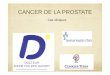 CANCER DE LA PROSTATE - asdes.fr · Classification TNM T0 Tumeur primitive non évaluée T1 Tumeur ni palpable au TR ni visible en imagerie T1a < 5% tissu réséqué T1b > 5%