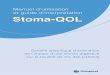 Manuel d’utilisation et guide d’interprétation Stoma-QOL · Stoma-QOL a pour but, d’une part, d’évaluer le retentissement des problèmes liés à la stomie sur la Qualité