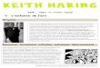 Keith Haring - Collège Jean Lecanuetlecanuet-col.spip.ac-rouen.fr/IMG/pdf/keith_haring-2.pdf · Le vocabulaire formel de Keith est volontairement réduit : les même figures ou personnages