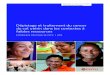 Dépistage et Traitement du Cancer du col Utérin dans les ... · Publié en 2004, ce guide pratique et détaillé de l’ACCP se focalise en particulier sur les programmes de l’IVA