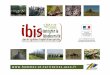 Présenta on du proje IBIS - alterrebourgognefranchecomte.org · Finalité du projet IBIS ... 54 88 52 21 39 69 26 74 73 06 2B 48 12 30 32 66 MINISTèKE DE V XL DE L ET DE Avec la