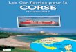 Les Car-Ferries pour la CORSE - Horaires 2017 · 3 PLAN DES PORTS Marseille A55 Lyon - Montpellier Après Vitrolles, quitter l’A7 pour l’embranchement de l’A55 (direction Marseille