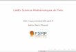LabEx Sciences Mathématiques de Paris - cnrs.fr · LabEx SMP. Les grands programmes de la FSMP 1 Chaire d’Excellence: 1 an par an 2 Chaire junior: 1 an par an 3 Programme post-doctoralen