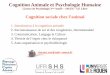 Cognition Animale et Psychologie Humainepsychobiologierouen.free.fr/wp-content/uploads/L2/introduction_cognition_animale.pdf · Le behaviorisme On ne se ... Démarche cognitive (Edward