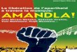 La libération de l’apartheid à travers la musique: AMANDLA!fr].pdf · AMANDLA! avec Miriam Makeba, Abdullah Ibrahim, Vusi Mahlasela, Hugh Masekela... La libération de l’apartheid