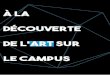 écouvert ar ampu ijon · 6 À la découverte de l’art sur le campus de Dijon 7 À la découverte de l’art sur le campus de Dijon L’université de Bourgogne dispose d’un patrimoine