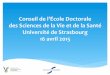 Conseil(de(l’École(Doctorale(( des(Sciences(de(la(Vie(et ...ed.vie-sante.unistra.fr/uploads/media/Diaporama_Conseil.16.04.15.pdf · 4Contrats!doctoraux! IdEx2015 6 The role of