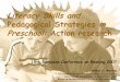 Literacy Skills and Pedagogical Strategies in Preschool ...jupiter.uqo.ca/moreau/documents/BerlLittt07angl.pdfLiteracy Skills and Pedagogical Strategies in Preschool: Action research