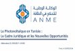 Le Photovoltaïque en Tunisie : Le Cadre Juridique et les ... · PDF fileLe Plan Solaire Tunisien : Les principes directeurs Règles transparentes, stables, cohérentes et facilement