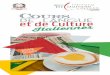 Consolato Generale d’Italia Cours de langue et de Culture · PDF filedu Ministère Italien des Affaires Étrangères, dont la mission principale est la diffusion de la langue et