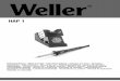 HAP 1 HAP1 H - media-weller.de 1.pdf · preuve en achetant le fer de dessoudage Weller HAP 1. La fabrication est conditionnée par les critères de qualité les plus stricts afin