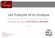 Les Français et la musique - ifop.com · La musique est un élément qui favorise le vivre-ensemble (partage, échanges et rencontres) dans notre société La musi ue et les atistes