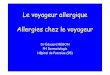 Le voyageur allergique Allergies chez le voyageur · Mycoses cutanées 5 1,9% Exacerbation d'une dermatose préexistante 5 1,9% MST 4 1,5% Divers 17 6,3% Indéterminé 19 3,3% Total