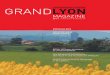 Grand Lyon Magazine n°11 · MAG N°11 LYON. Label made in Lyon Avec son label Lyon Vision Mode, le Grand Lyon affiche sa volonté de fédérer les énergies, d’encourager les échanges
