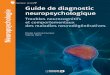 pratique neuroΨ NEUROPSYCHOLOGIE Guide de diagnostic ... · Nous tenons à remercier l’équipe de l’Unité de Neurologie de la Mémoire et du Langage de l’Hôpital Sainte-Anne,