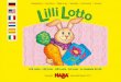 4095 Lilli Lotto - HABA · Lilli Loto et ses amis jouent joyeusement ensemble. Mais voilà que tout se retrouve en désordre : jouets, fruits et habits sont entassés pêle-mêle