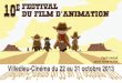 OUVERTURE DU FESTIVAL - ot-villedieu.fr fest anim Villedieu 13.pdf · Film proposé en avant-première. lOture du Festival Ciné-concert Autour des pionniers de l’animation avec