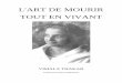 L'ART DE MOURIR TOUT EN VIVANT - Vimala Thakarvimalathakar.fr/media/ART DE MOURIR TOUT EN VIVANT.pdf · Les amis de Vimala de Bombay sont heureux de présenter dans ce livre les communications