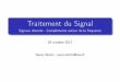 Traitement du Signal - people.irisa.frpeople.irisa.fr/Nancy.Bertin/wp-content/uploads/2014/09/cours41.pdf · Traitement du Signal Signauxdiscrets-Complémentsautourdelafréquence
