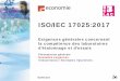 Eén jaar nieuwe Belgische mededingingswet in de praktijk ... · PDF file Agenda 1. ISO/IEC 17025:2017 • Aperçu des changements principaux • Examen clause par clause • Plan