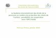 Le Système interaméricain des droits de la personne en ... - Ortiz.pdf · Le Système interaméricain de protection des droits de la personne (SIDH) Les Systèmes régionaux de