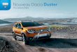 Dacia Duster brochure des accessoires ... Nouveau Dacia Duster 1 SPOTS DE TOIT Profitez du plaisir de conduire, en toute sécurité ! Les spots de toit vous permettent d’améliorer