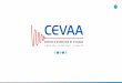 Le CEVAAcevaa.com/IMG/pdf/presentation_cevaa_version_web.pdf · 2017-09-15 · • Le torseur équivalent => source vibratoire équivalent à un point qui injecte sur sa structure