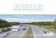 La gestion du trafic - collectivites-locales.gouv.fr...Le réseau routier nationaL représente moins de 3 % de l'ensemble des réseaux de transport mais assure l'écoulement de près