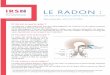 UN gaz RaDIOaCtIF DaNS MON haBItatION · Dans l’air extérieur le radon se dilue rapidement et sa concentration moyenne , reste généralement faible : le plus souvent inférieure