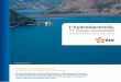 L’hydroélectricité,...L’hydroélectricité, 1ère énergie renouvelable le Bassin de la durance et du verdon edF Production MÉditerranÉe en rÉgion Provence-alPes-côtes d’azur