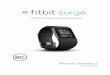 Manuel utilisateur Fitbit Surge2 . Configuration de votre Fitbit Surge Pour profiter au maximum des fonctionnalités de votre Surge, utilisez l'application Fitbit disponible gratuitement