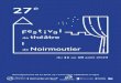 27...C haque été, la Ville de Noirmoutier-en-l’Ile et le Théâtre Régional des Pays de la Loire sont partenaires pour offrir des soirées sous les étoiles, des parenthèses