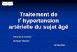 Traitement de l’hypertension artérielle du sujet âgémedecine.ups-tlse.fr/capacite/geriatrie/2015/HTA_capacite_2015.pdf · HTA du Sujet Agé : Conclusions Baisser la PAS