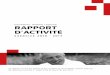Fondation Jérôme Lejeune RAPPORT D’ACTIVITÉ...pelé RESPIRE 21, a été validé par la Fondation en juin 2017 pour un budget total estimé à 783 K€. Le lancement officiel a