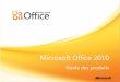 Microsoft Office 2010download.microsoft.com/download/4/8/2/482404C3-0391-45EF...Page 4 sur 189 Introduction Tous les membres de l’équipe Office sont heureux et fiers de la publication