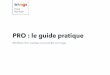 PRO : le guide pratiqueie1.trivago.com/contentimages/Playbook_PRO_FR_V6.pdfL'effet PRO trivago Hotel Manager PRO vous permet de gagner en compétitivité dans le secteur hôtelier