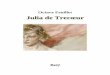Julia de Trecœur · Octave Feuillet (1821-1890) Julia de Trecœur roman La Bibliothèque électronique du Québec Collection À tous les vents Volume 173 : version 1.01