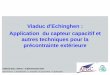 Viaduc d'Echinghen : Application du capteur …cables2012.ifsttar.fr/reserve/docs/1.10_Aubagnac_Tessier...CABLES 2012 – Nantes – 27&28 Novembre 2012 Intervenants : C.AUBAGNAC