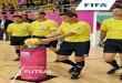 Lois du Jeu de FUTSAL - ... principes fondamentaux des Lois du Jeu de Futsal, les pr£©sentes Lois peuvent