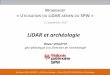 LiDAR et archéologie - Géoportail de la Wallonie 09...Workshop LiDAR 11/09/2017 - « LiDAR et archéologie » - Olivier COLLETTE SPW/DGO4 dir. de l’Arhéologie •Introduction