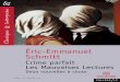 Crime Parfait - Les Mauvaises Lectures £â€°ric-Emmanuel Schmitt Crime parfait Les Mauvaises Lectures Deux