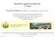 Système gastro-intestinal: 1. ... Février 2013 Pharmacolo gie spéciale: Di estif haut 1 Système gastro-intestinal: 1. Haut Paul M. Tulkens, Dr Med. Lic. Sc. Biomed., Agr. Ens