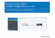Samsung SSD Data Migration v.3 · Samsung Electronics n'est pas responsable des pertes de données susceptibles de survenir sur le disque cible pendant l'utilisation du présent logiciel