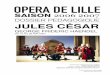 dossier p dag Jules C sar Op ra de Lille.doc) · 2011-04-11 · écrivain, Caius Julius Caesar naît à Rome le 13 juillet de l’an 100 av. J.-C, et meurt assassiné en 44 av. J.-C