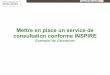 Mettre en place un service de consultation conforme INSPIREforum-tic.espaces-naturels.fr/sites/default/files/... · 2014-04-23 · Forum TIC ATEN – mai 2011 A propos d'INSPIRE et
