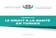 RAPPORT SUR LE DROIT À LA SANTÉ EN TUNISIEftdes.net/rapports/ATDDS.pdf · 2017-02-09 · 2 Rapport sur le droit à la santé en Tunisie Le présent rapport a été rédigé par